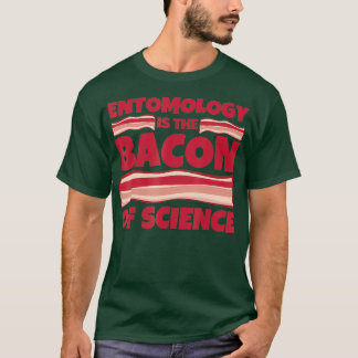 Entomologie Geschenken - spek van de wetenschap T-shirt