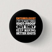 Entomoloog Ik probeer dingen grappige uitspraken t Ronde Button 3,2 Cm (Voorkant)