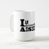 Entouré par Asshats - tir de tasse (Devant gauche)