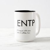 ENTP Argue Coffee Mok Gift (Voorkant rechts)