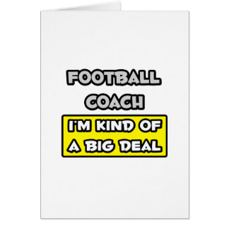 Entraîneur de football .. Je suis une sorte de Big