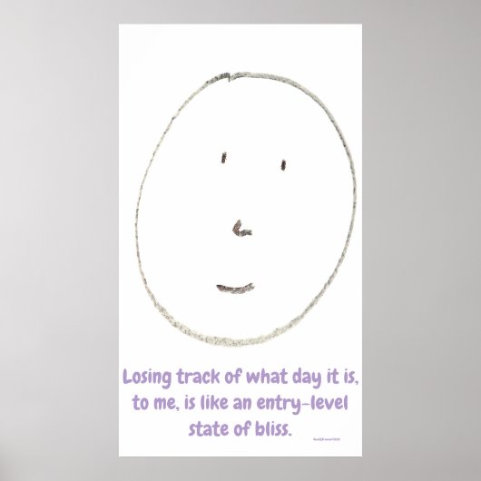 "Entry-Level Bliss", funny, humor, joke Poster (Voorkant)