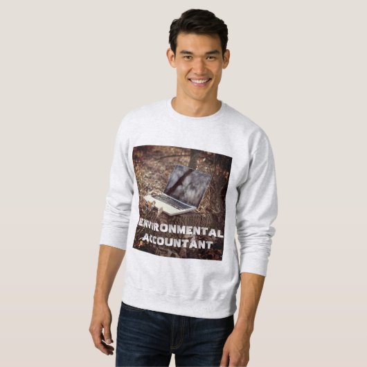 "Environmental Accountant" Sweatshirt (Voorkant volledig)