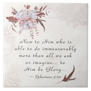 Ephesianen 3:20 voor hem die meer kan doen tegeltje