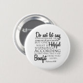 Ephesians 4:29 Typografie Ronde Button 5,7 Cm (Voorkant /achterkant)
