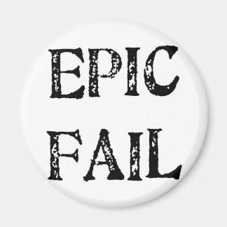 Epic Fail Magneet