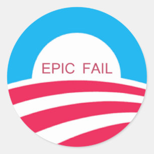 EPIC FAIL OBAMA, 4-6-10 RONDE STICKER