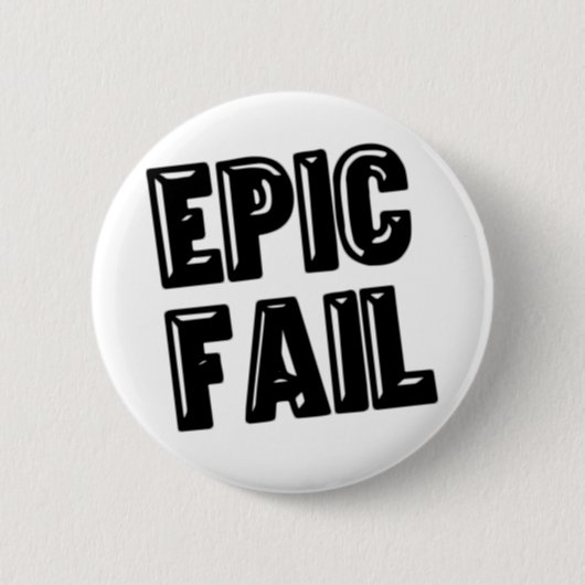 Epic Fail Ronde Button 5,7 Cm (Voorkant)