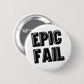 Epic Fail Ronde Button 5,7 Cm (Voorkant /achterkant)