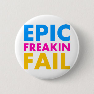 Epic Fail Ronde Button 5,7 Cm