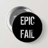 EPIC FAIL RONDE BUTTON 7,6 CM (Voorkant /achterkant)