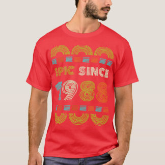 Epic sinds 1988 Verjaardagscadeau Familie BbayGift T-shirt