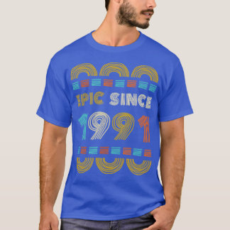 Epic sinds 1991 Verjaardagscadeau Familie BbayGift T-shirt
