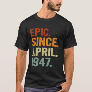 Epic sinds april 1947 Stijl 74 74th T-shirt