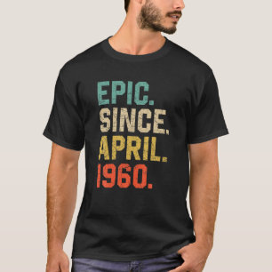 epic sinds april 1960 Mannen Vintage 62e geboorte T-shirt