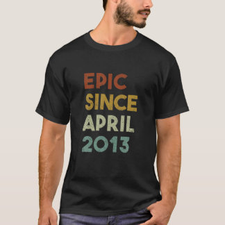 EPIC sinds april 2013 geeft 9 jaar Jongen Meisje 9 T-shirt