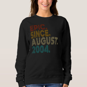epic sinds augustus 2004 Vintage 18 jaar oud 18e b Trui