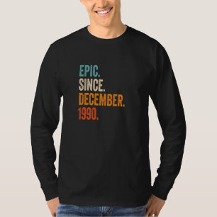 epic sinds december 1990 32e verjaardag t-shirt