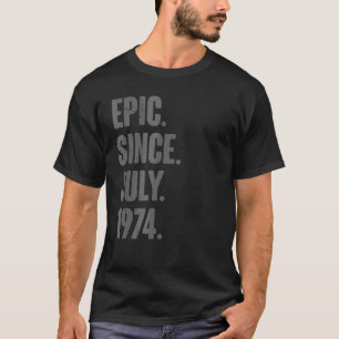 epic sinds juli 1974 48 jaar oud 48e verjaardag t-shirt