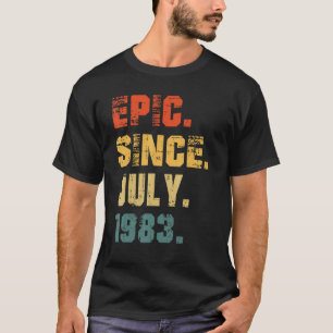 EPIC sinds juli 1983 39e verjaardag 39 jaar oud T-shirt
