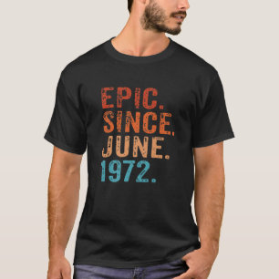 epic sinds juni 1972 50e verjaardag vijftig Vintag T-shirt