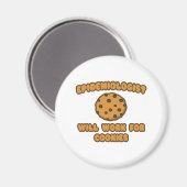 Epidemioloog.. Werkt voor cookies Magneet (Voorkant / Achterkant)
