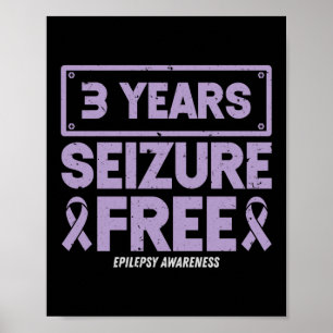 Epilepsie Bewustheid 3 jaar na inbeslagneming vrij Poster