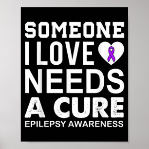 Epilepsie bewustzijn iemand van wie ik houd heeft poster