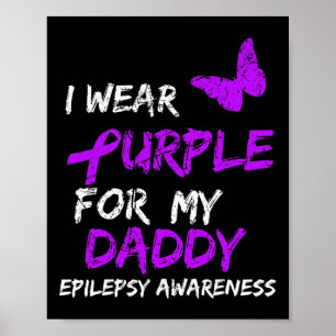 Epilepsie Bewustzijn Ik Draag Paarse voor mijn pap Poster