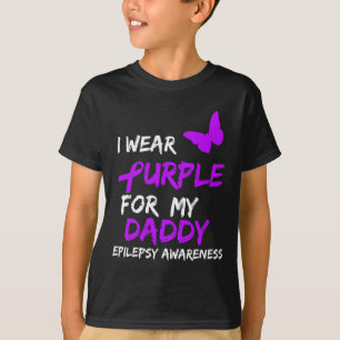 Epilepsie Bewustzijn Ik Draag Paarse voor mijn pap T-shirt