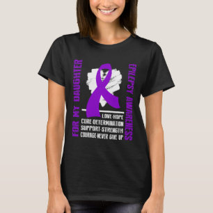 Epilepsie - Bewustzijn voor mijn dochter T-shirt