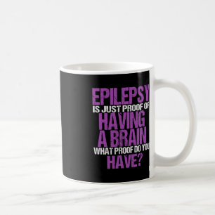 Epilepsie is een bewijs dat ik een brein heb koffiemok