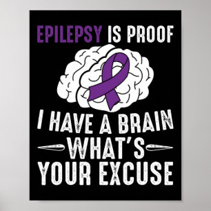 Epilepsie is een bewijs dat ik een brein heb wat j poster