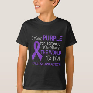 Epilepsie voor iemand die de wereld voor mij betek t-shirt