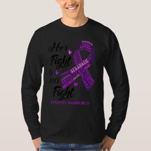 Epilepsiebewustzijn Haar Strijd Is Onze Strijd Paa T-shirt