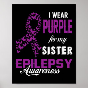 Epilepsiebewustzijn Ik Draag Paars Voor Mijn Zus F Poster