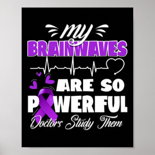 Epilepsy Awareness Brain Waves Epileptic Warrior S Poster