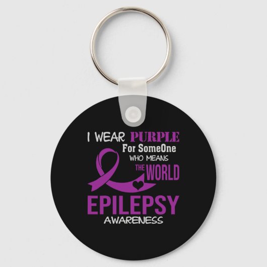 Epilepsy Awareness I Wear Purple For My Someone Fa Sleutelhanger (Voorkant)