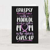 Epilepsy Awareness Mom Doesn't Come With A Manual Kaart (Voorkant)