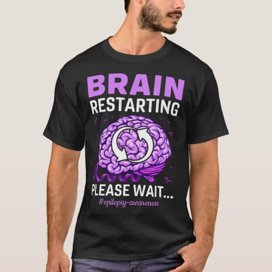Epilepsy Bewustmaking Funny Brain Restarting Alsje T-shirt (Voorkant)