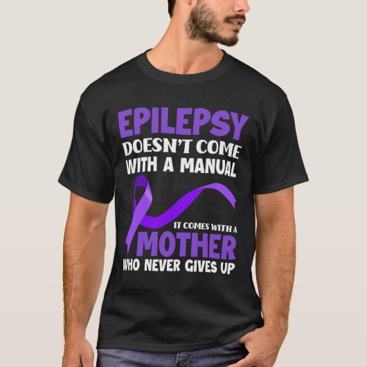 Epilepsy Doesn't Come With A Manual Epilepsy Aware T-shirt (Voorkant)