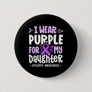 Epilepsy Ribbon I Draag Paars voor mijn dochter Aw Ronde Button 5,7 Cm