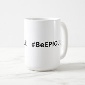 Epique Realty #BeEpique Coffee Mok (Voorkant rechts)