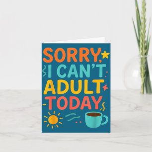 Episch Kan Niet Ouders Vandaag Sorry Citaat Ik Vol Kaart