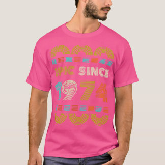 Episch sinds 1974 Verjaardagscadeau Familie BbayGi T-shirt