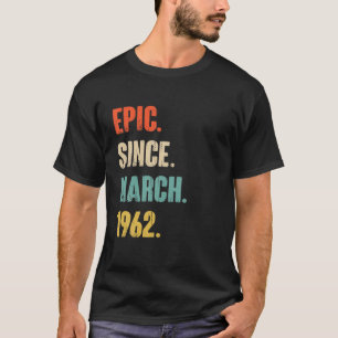 Episch sinds maart 1962 60 jaar oud cadeau - 60e v t-shirt