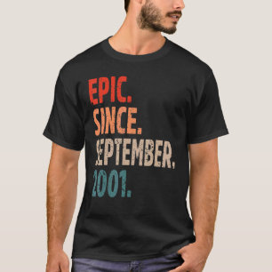 Episch sinds september 2001 21 jaar oud 21ste verj t-shirt