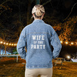 Épouse de la mariée du Parti<br><div class="desc">Superbe veste en denim. Parfait pour la photo avec la fête de la Mariée !</div>