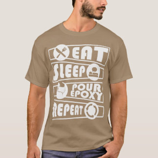 Epoxy Resin Eat Sleep Repat River Table T-shirt