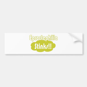 Eproctophilia Stinks! Bumpersticker